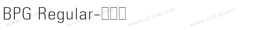 BPG Regular字体转换